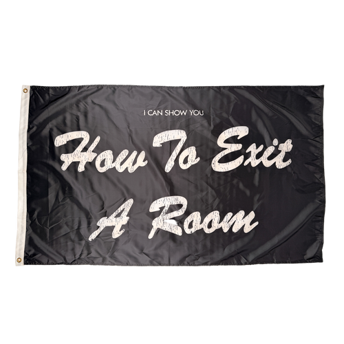 How To Exit A Room Flag (Black)