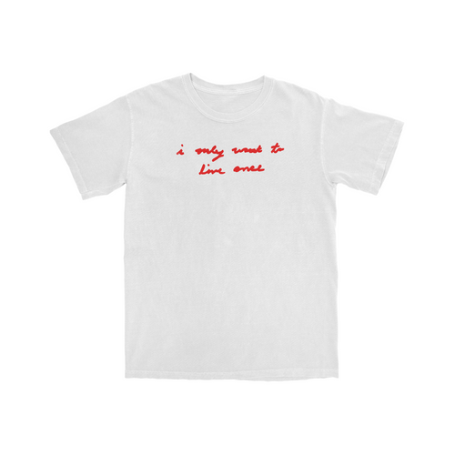 Live Once Tee